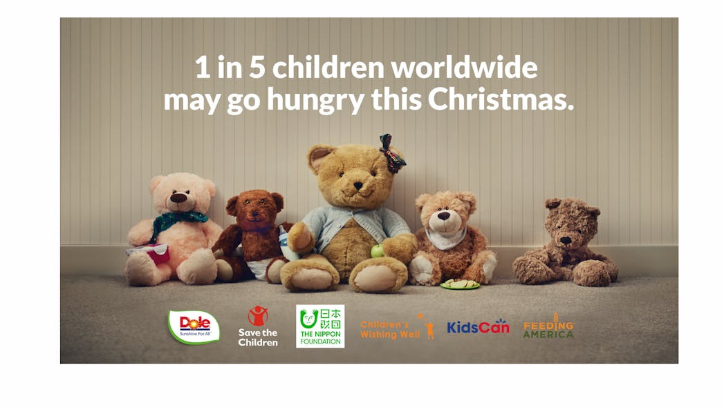One in five children worldwide may go hungry this Christmas. Dole Unstuffed Bears initiative works to raise awareness and funds to address global hunger crisis.