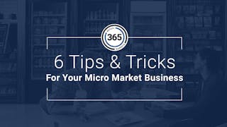 Micro Market Quarterly: 365 Retail Markets Tips for Micro Markets