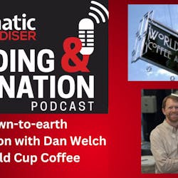 Vending &amp; OCS Nation Podcast: Dan Welch of World Cup Coffee