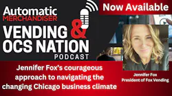 Vending & OCS Nation Podcast: Jennifer Fox’s courageous approach to navigating the changing Chicago business climate