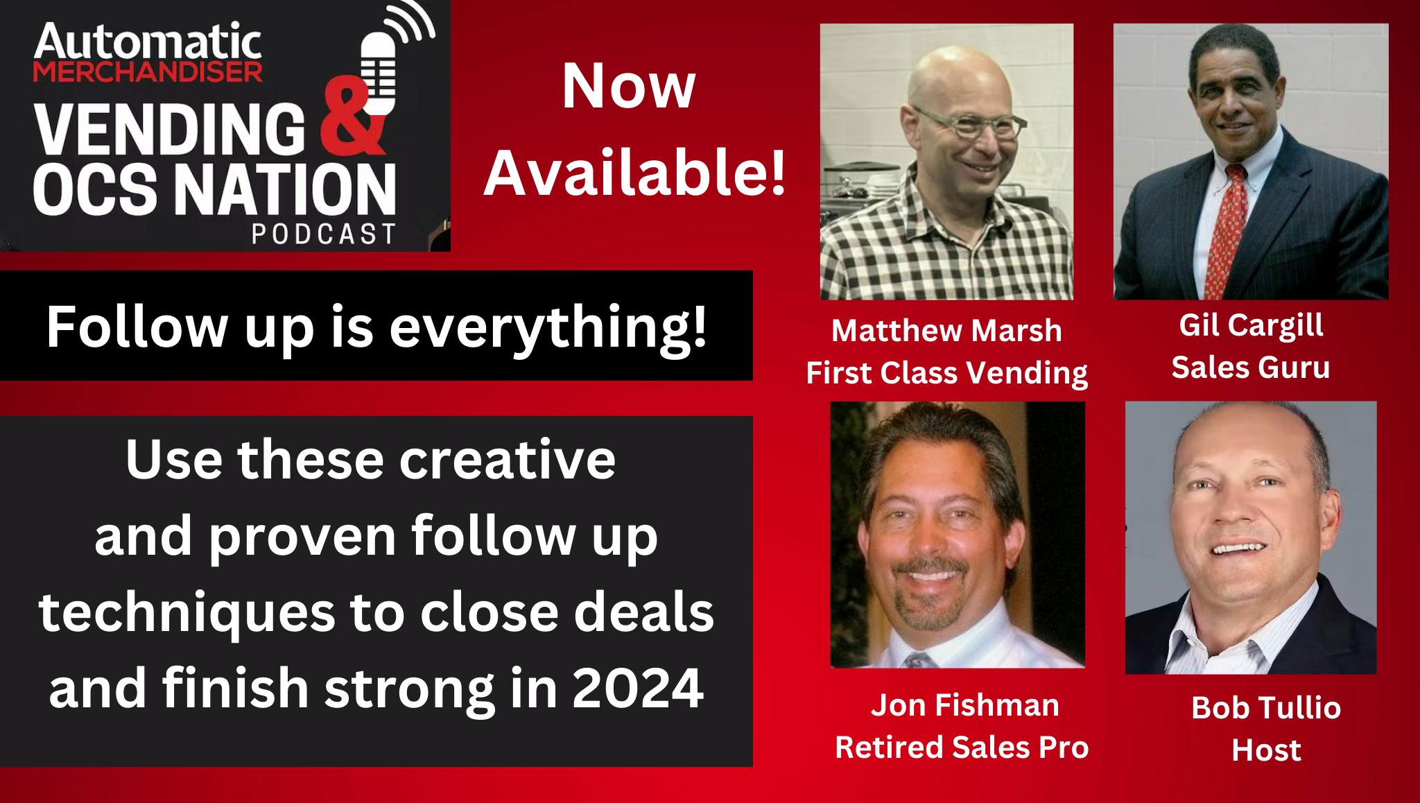 Podcast Vending & OCS Nation with Bob Tullio and guests Jon Fishman, Matthew Marsh, Gil Cargill