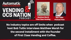 Matthew Marsh First Class Vending podcast part 2 with Bob Tullio Matthew Marsh First Class Vending podcast part 2 with Bob Tullio