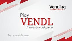 VENDL - VendingMarketWatch's weekly word game VENDL - VendingMarketWatch's weekly word game