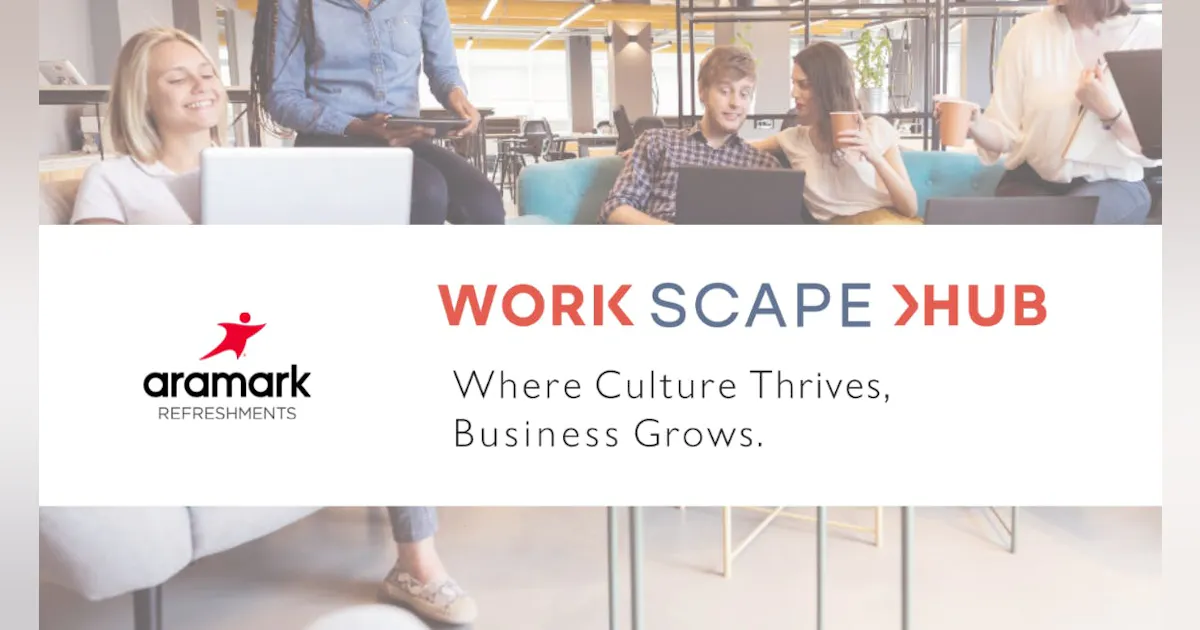 Aramark debuts WorkScape Hub at NAMA, targeting the hybrid workplace ...