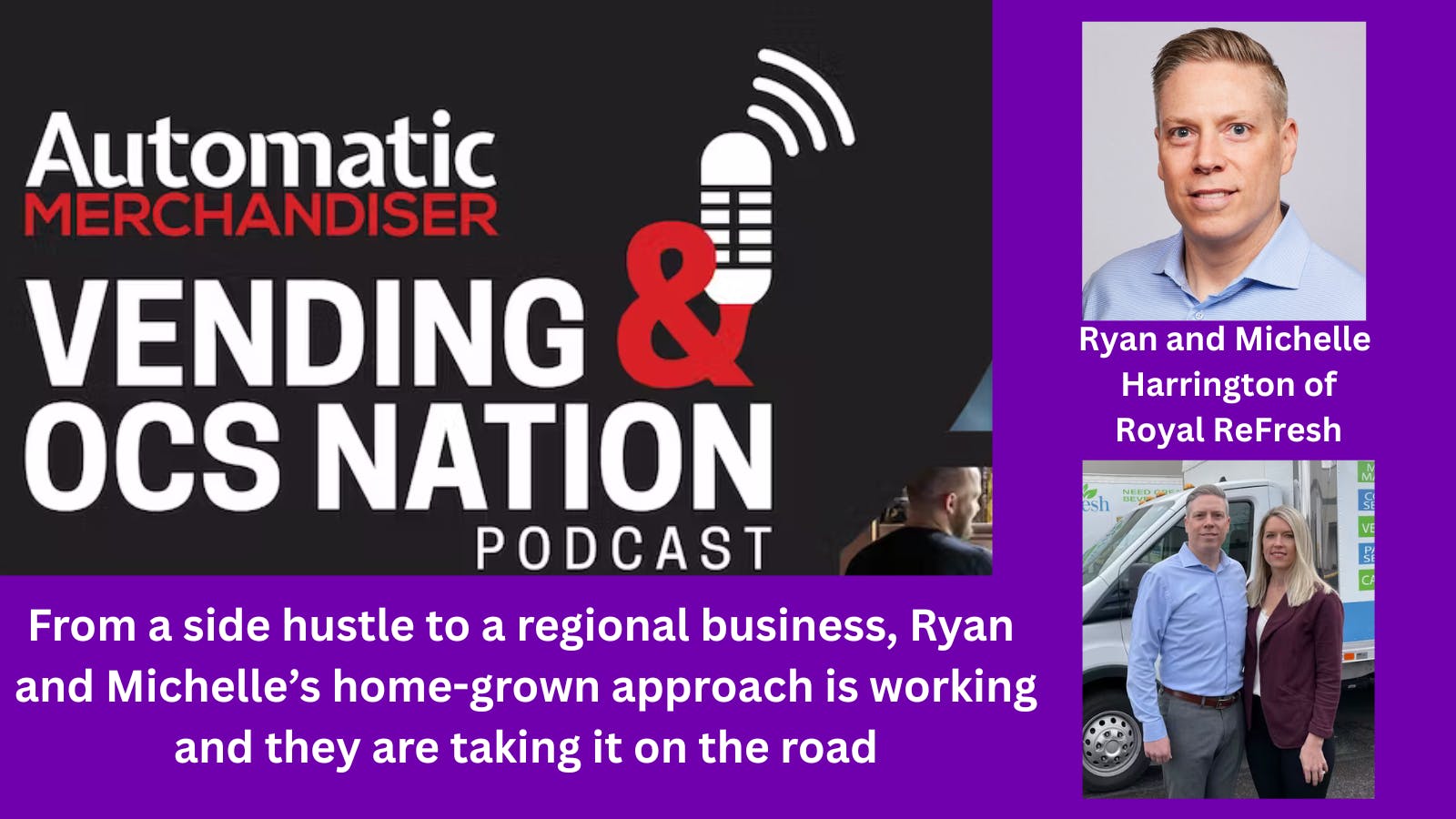 Royal ReFresh Ryan Harrington vending 062425 podcast