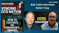Vending & OCS Nation podcast: Kaiser Yang offers five things to do every day to cultivate the innovator's mindset Vending & OCS Nation podcast: Kaiser Yang offers five things to do every day to cultivate the innovator's mindset