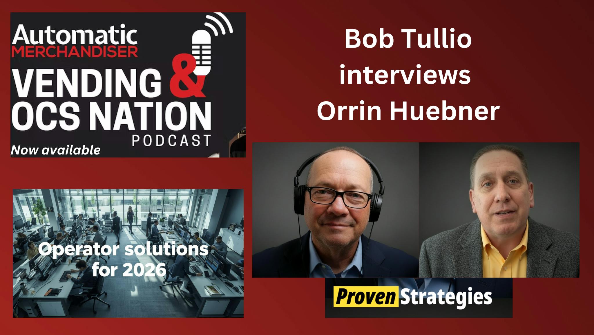 Convenience services industry consultant Orrin Huebner offers some specific strategies for operator success in a podcast