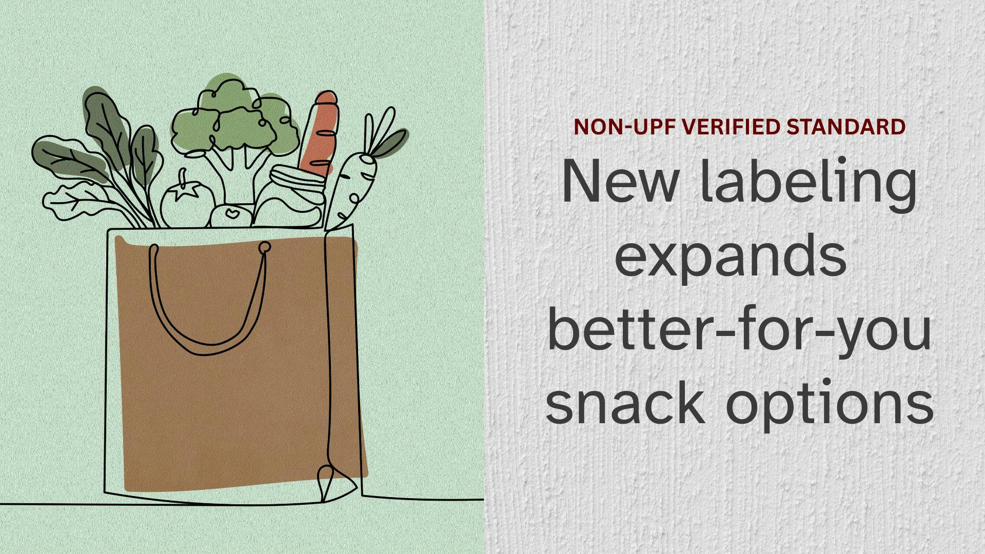 New labeling expands better-for-you snack options, seven brands in first group