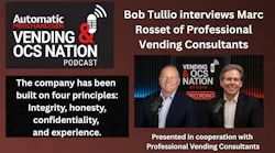 Podcast: Marc Rosset and Bob Tullio discuss vending, micro market and OCS acquisition trends Podcast: Marc Rosset and Bob Tullio discuss vending, micro market and OCS acquisition trends