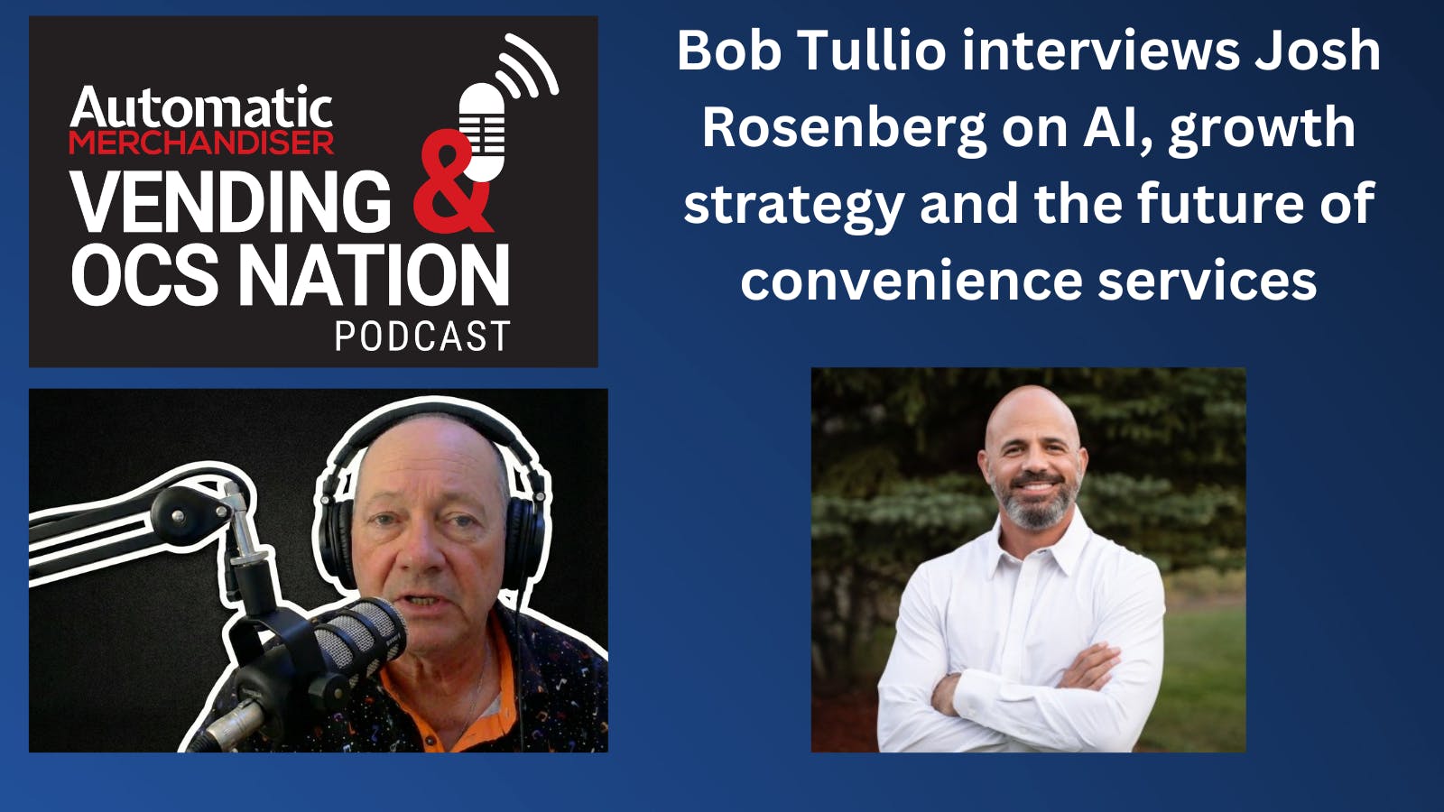 Vending & OCS Nation podcast guest Josh Rosenberg 2026