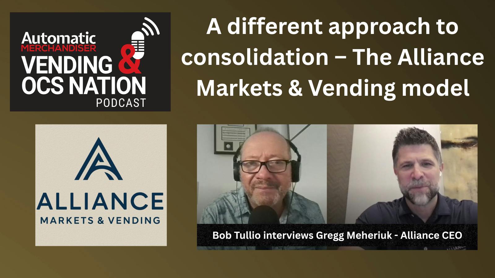 Alliance Markets &amp; Vending podcast