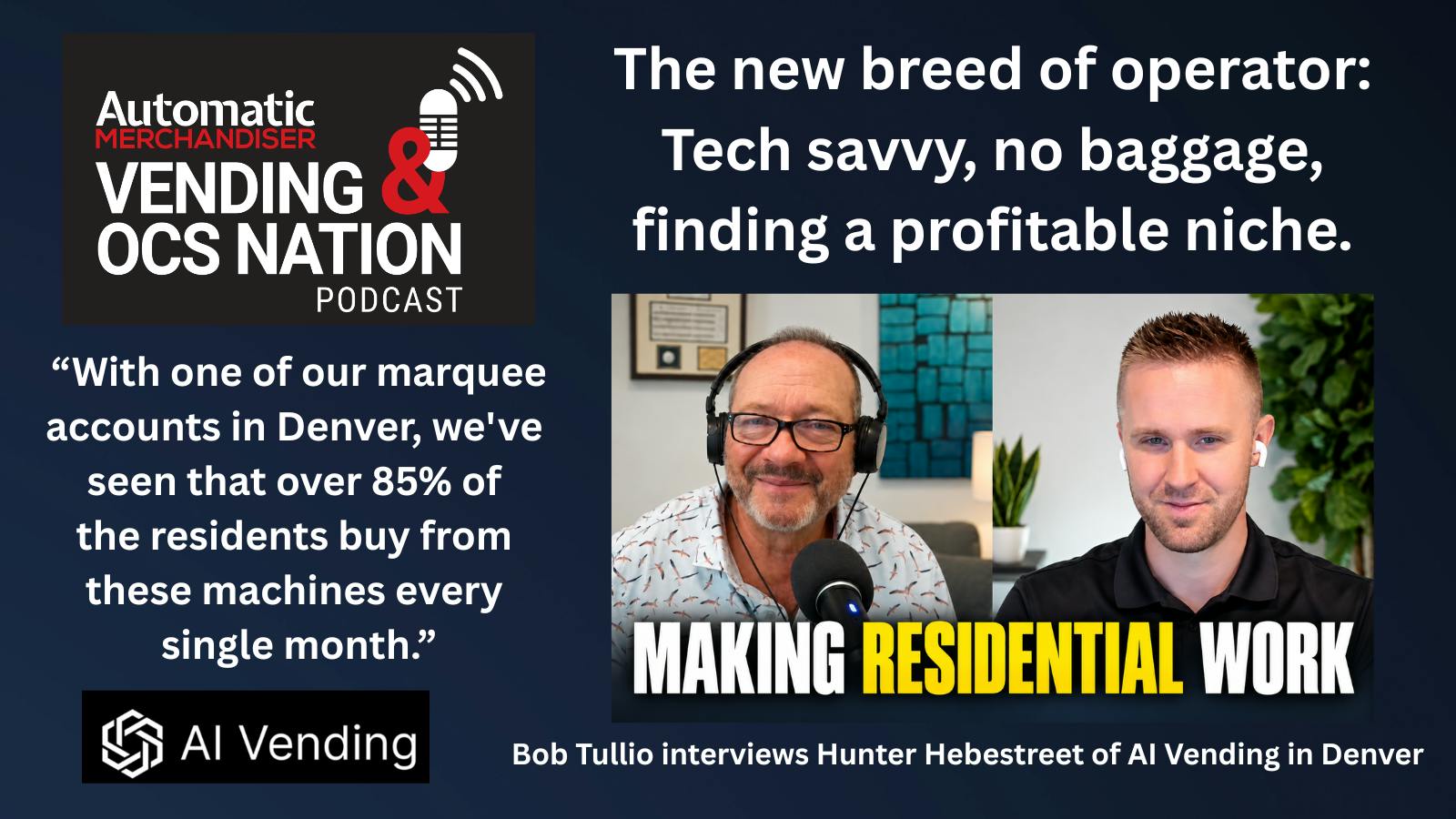 Hunter Hebestreet Making Multifamily residential vending work