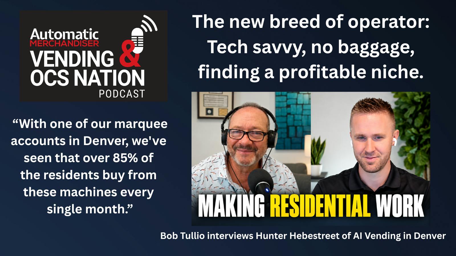 Hunter Hebestreet Making Multifamily residential vending work